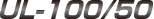 UL-100/50